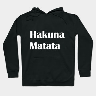 Hakuna Matata Hoodie